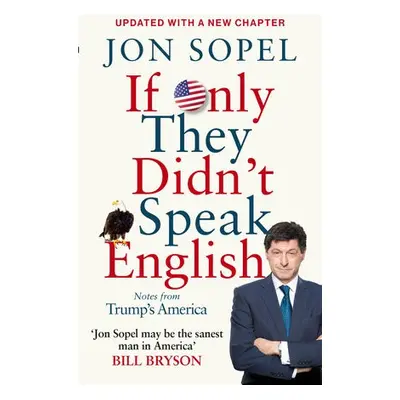 If Only They Didn't Speak English - Sopel, Jon