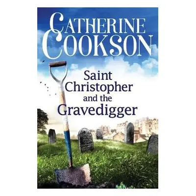 Saint Christopher and the Gravedigger - Cookson, Catherine