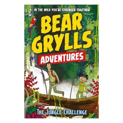 Bear Grylls Adventure 3: The Jungle Challenge - Grylls, Bear