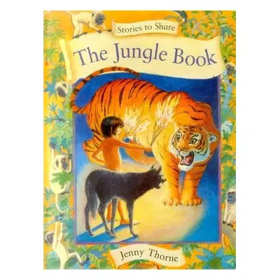 Stories to Share: the Jungle Book (giant Size) - Thorne Jenny