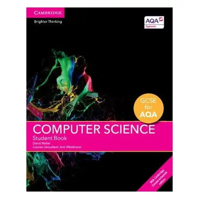 GCSE Computer Science for AQA Student Book with Digital Access(2 Years) - Waller, David