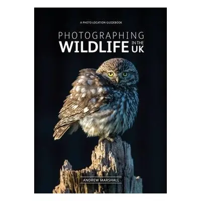 Photographing Wildlife in the UK - Marshall, Andrew