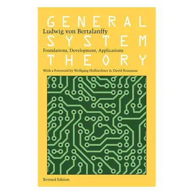 General System Theory - von Bertalanffy, Ludwig