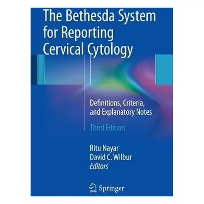 Bethesda System for Reporting Cervical Cytology