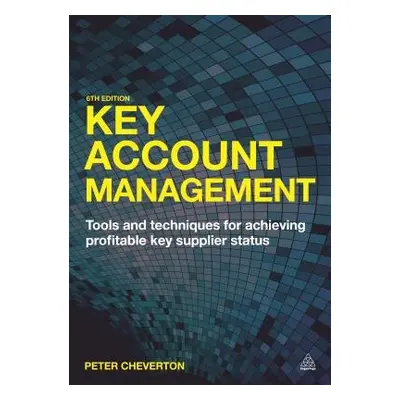 Key Account Management - Cheverton, Peter