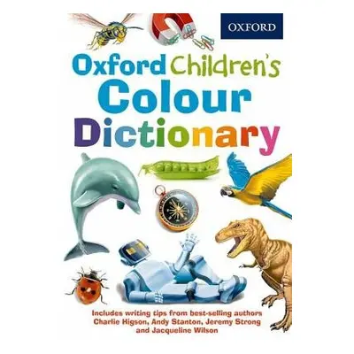 Oxford Children's Colour Dictionary - Oxford Dictionaries