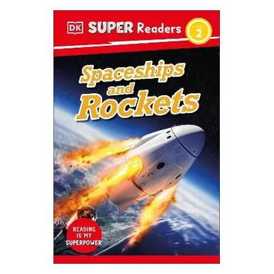 DK Super Readers Level 2 Spaceships and Rockets - DK