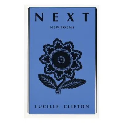 Next - Clifton, Lucille a Schweizer, Peter