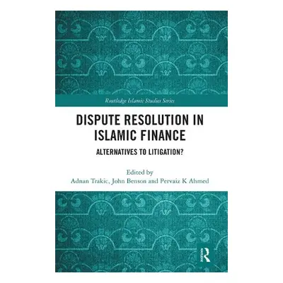 Dispute Resolution in Islamic Finance