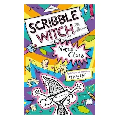 Scribble Witch: Notes in Class - Willis, Inky