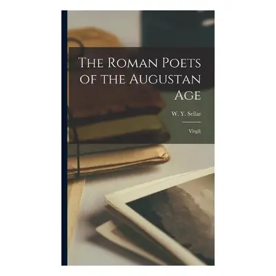 Roman Poets of the Augustan Age