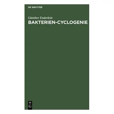 Bakterien-Cyclogenie - Enderlein, G?nther