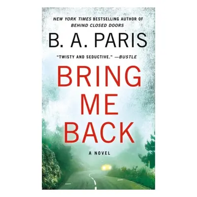 Bring Me Back - Paris, B.A.