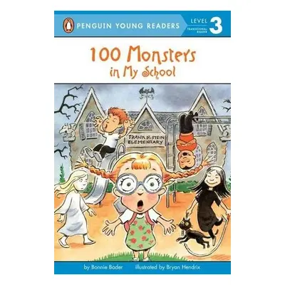 100 Monsters in My School - Bader, Bonnie