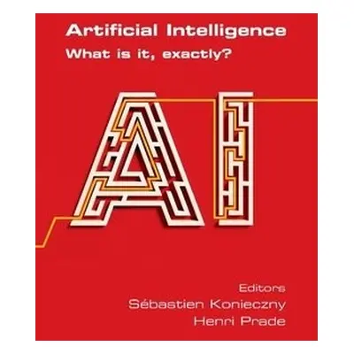 Artificial Intelligence. What is it, exactly?