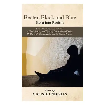 Beaten Black and Blue - Knuckles, Auguste