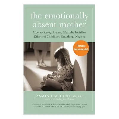 Emotionally Absent Mother - Cori, Jasmin Lee