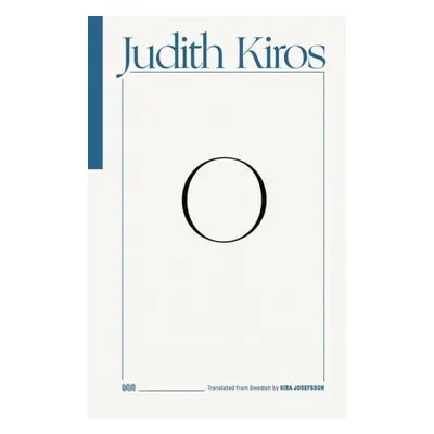 O - Kiros, Judith