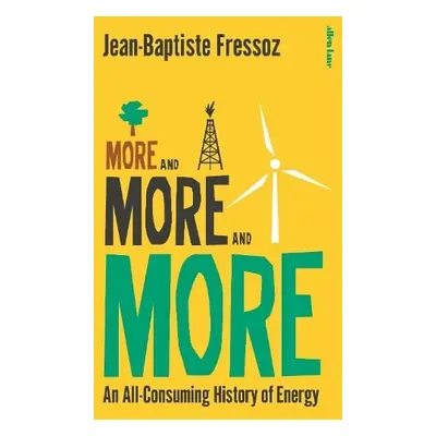 More and More and More - Fressoz, Jean-Baptiste