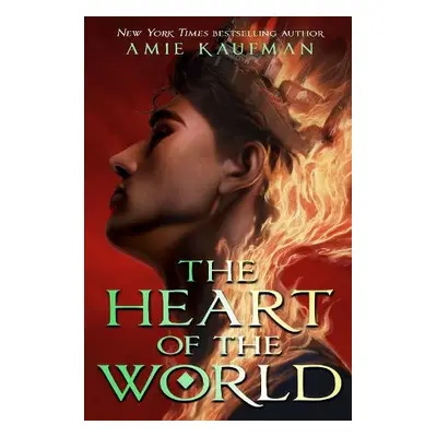 Heart of the World - Kaufman, Amie