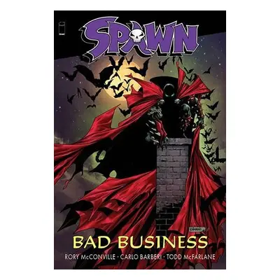 Spawn Bad Business - McConville, Rory a McFarlane, Todd