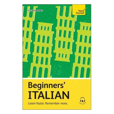 Beginners’ Italian - Bowles, Vittoria