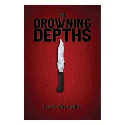 Drowning Depths - Kolasny, Filip