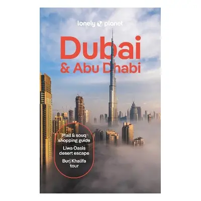 Lonely Planet Dubai a Abu Dhabi - Lonely Planet a Skirka, Hayley a Amar, Natasha a Hymers, Sarah