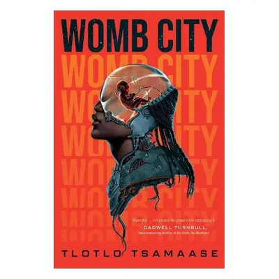 Womb City - Tsamaase, Tlotlo