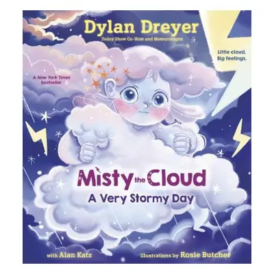 Misty the Cloud: A Very Stormy Day - Dreyer, Dylan a Butcher, Rosie