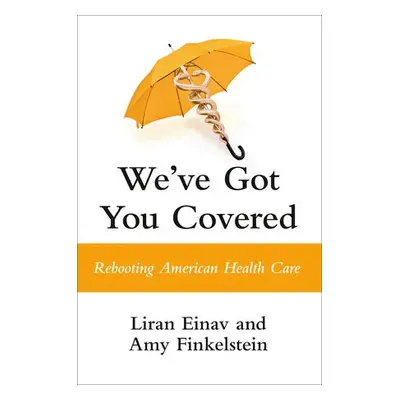 We've Got You Covered - Einav, Liran a Finkelstein, Amy