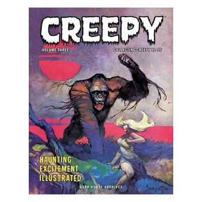 Creepy Archives Volume 3 - Goodwin, Archie a Frazetta, Frank a Crandall, Reed