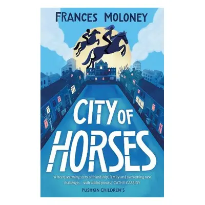 City of Horses - Moloney, Frances