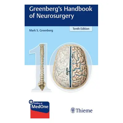 Greenberg’s Handbook of Neurosurgery - Greenberg, Mark S.