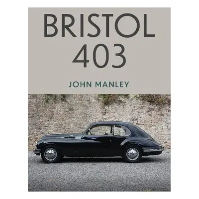 Bristol 403 - Manley, John