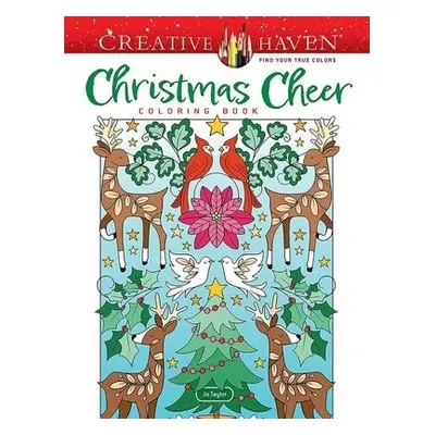 Creative Haven Christmas Cheer Coloring Book - Taylor, Jo