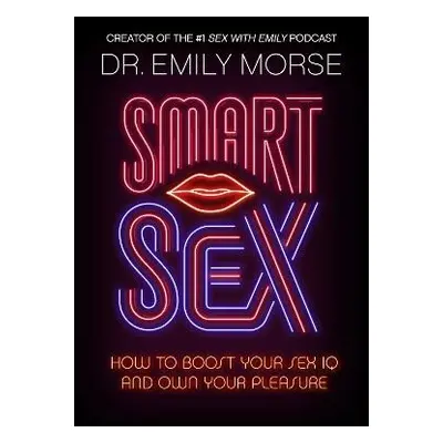 Smart Sex - Morse, Dr Emily