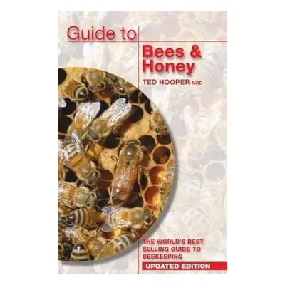 Guide to Bees a Honey - Hooper, Ted