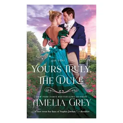 Yours Truly, The Duke - Grey, Amelia