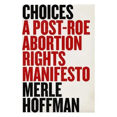 Choices - Hoffman, Merle