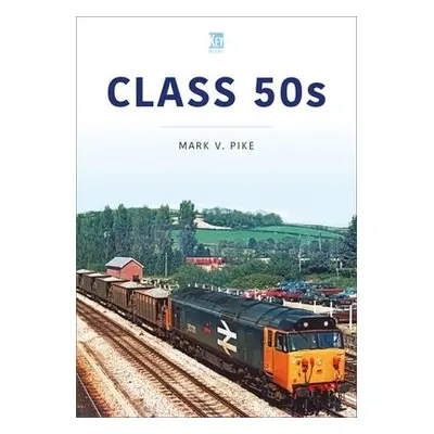 Class 50s - Pike, Mark