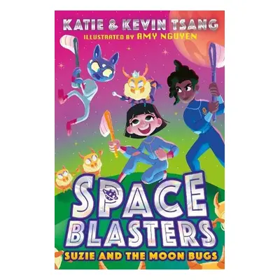 SUZIE AND THE MOON BUGS - Tsang, Katie a Tsang, Kevin