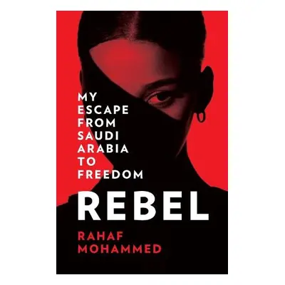 Rebel - Mohammed, Rahaf