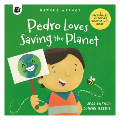 Pedro Loves Saving the Planet - French, Jess