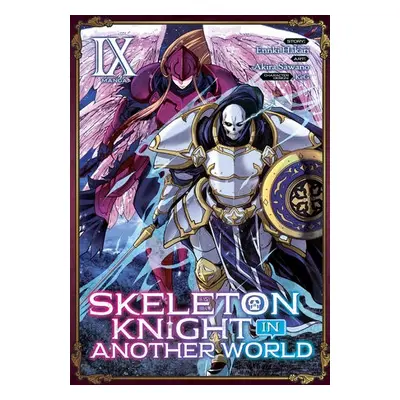 Skeleton Knight in Another World (Manga) Vol. 9 - Hakari, Ennki