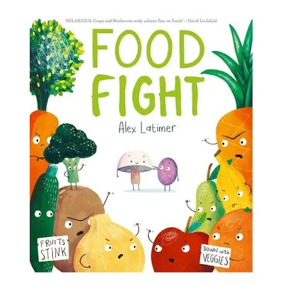 Food Fight - Latimer, Alex