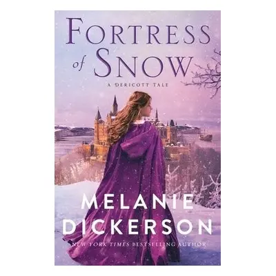 Fortress of Snow - Dickerson, Melanie