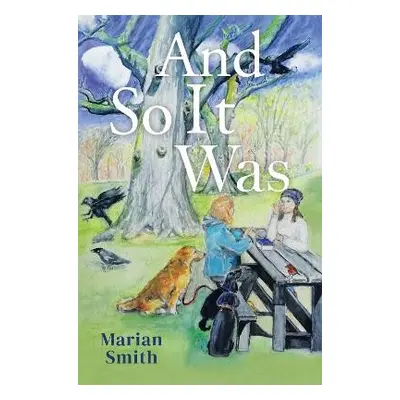 And So It Was - Smith, Marian