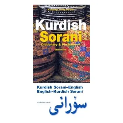 Kurdish (Sorani)-English/English-Kurdish (Sorani) Dictionary a Phrasebook - Awde, Nicholas