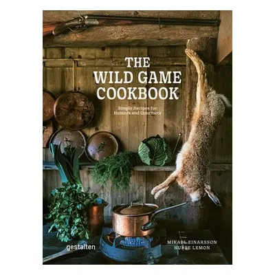 Wild Game Cookbook - Einarsson, Mikael a Lemon, Hubbe